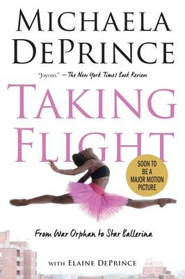 Taking Flight: From War Orphan to Star Ballerina - Paperback | Diverse Reads