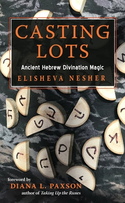 Casting Lots: Ancient Hebrew Divination Magic - Paperback | Diverse Reads