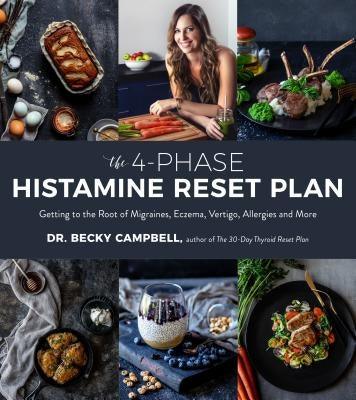 The 4-Phase Histamine Reset Plan: Getting to the Root of Migraines, Eczema, Vertigo, Allergies and More - Paperback | Diverse Reads