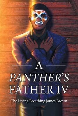 A Panther's Father IV - Paperback | Diverse Reads