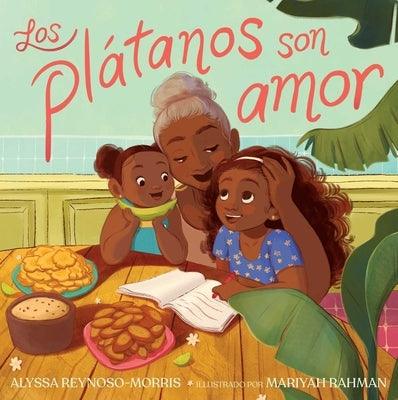 Los Plátanos Son Amor (Plátanos Are Love) - Hardcover | Diverse Reads