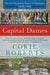 Capital Dames: The Civil War and the Women of Washington, 1848-1868 - Paperback | Diverse Reads