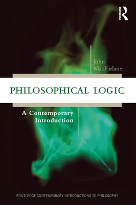 Philosophical Logic: A Contemporary Introduction / Edition 1 - Paperback | Diverse Reads