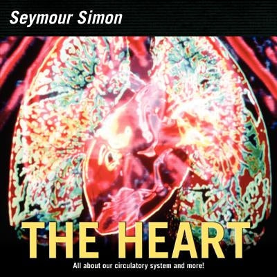 The Heart: Our Circulatory System - Paperback | Diverse Reads