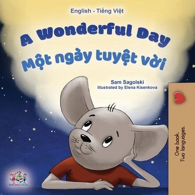 A Wonderful Day (English Vietnamese Bilingual Book for Kids) - Paperback | Diverse Reads