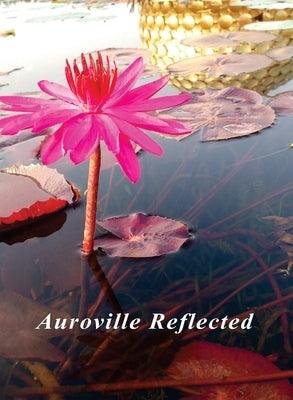Auroville Reflected - Paperback | Diverse Reads