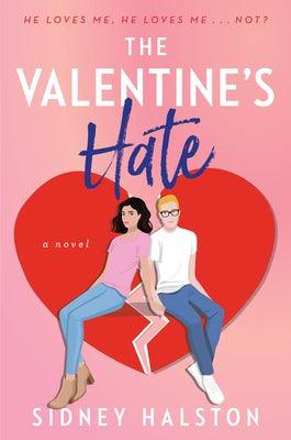 The Valentine's Hate: An Enemies to Lovers/Fake Engagement Rom-Com - Paperback | Diverse Reads
