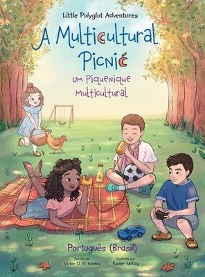 A Multicultural Picnic / Um Piquenique Multicultural - Portuguese (Brazil) Edition: Children's Picture Book - Hardcover | Diverse Reads