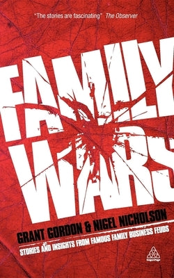 Family Wars: Stories and Insights from Famous Family Business Feuds - Paperback | Diverse Reads