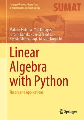 Linear Algebra with Python: Theory and Applications - Hardcover | Diverse Reads