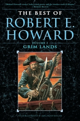 The Best of Robert E. Howard, Volume 2: Grim Lands - Paperback | Diverse Reads