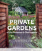 Private Gardens of the Potomac and Chesapeake: Washington, DC, Maryland, Northern Virginia - Hardcover | Diverse Reads