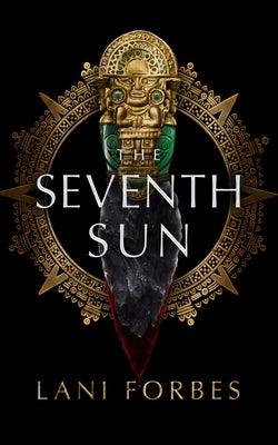 The Seventh Sun - Paperback | Diverse Reads