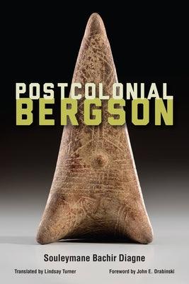 Postcolonial Bergson - Paperback |  Diverse Reads