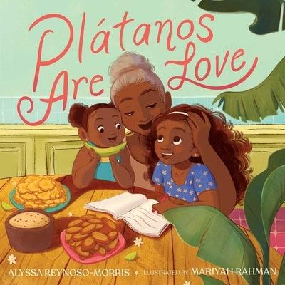 Plátanos Are Love - Hardcover | Diverse Reads
