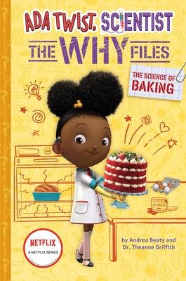 The Science of Baking (Ada Twist, Scientist: The Why Files #3) - Hardcover |  Diverse Reads