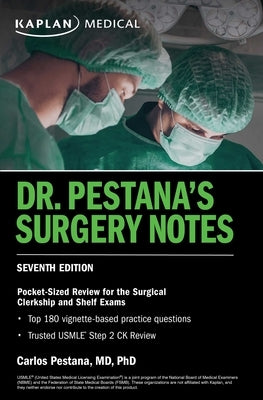Dr. Pestana's Surgery Notes, Seventh Edition: Pocket-Sized Review for the Surgical Clerkship and Shelf Exams - Paperback | Diverse Reads