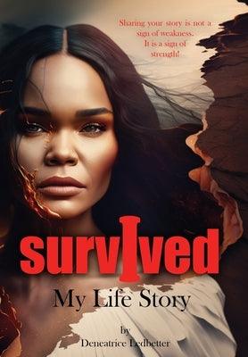 I Survived: My Life Story - Hardcover | Diverse Reads