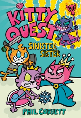 Kitty Quest: Sinister Sister - Hardcover | Diverse Reads