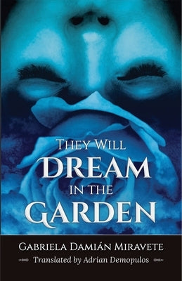 They Will Dream in the Garden - Paperback | Diverse Reads