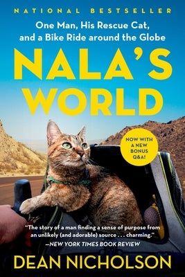 Nala's World: One Man, His Rescue Cat, and a Bike Ride around the Globe - Paperback | Diverse Reads