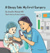 A Sleepy Tale: My First Surgery - Hardcover | Diverse Reads