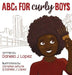 ABCs for Curly Boys - Hardcover | Diverse Reads