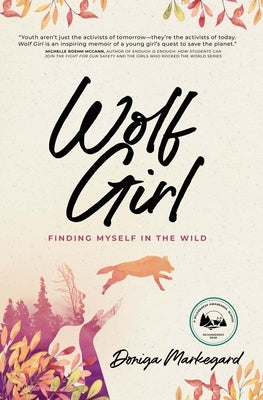 Wolf Girl: Finding Myself in the Wild - Paperback | Diverse Reads