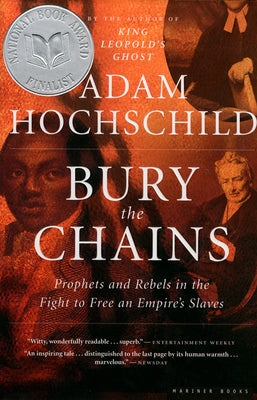 Bury The Chains: Prophets and Rebels in the Fight to Free an Empire's Slaves - Paperback | Diverse Reads