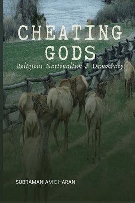 Cheating Gods: Religious Nationalism & Democracy - Paperback | Diverse Reads