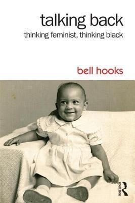 Talking Back: Thinking Feminist, Thinking Black - Paperback |  Diverse Reads