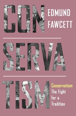 Conservatism: The Fight for a Tradition - Hardcover | Diverse Reads