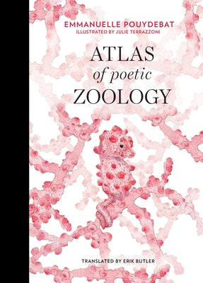 Atlas of Poetic Zoology - Hardcover | Diverse Reads