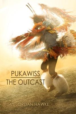 Pukawiss the Outcast - Paperback | Diverse Reads