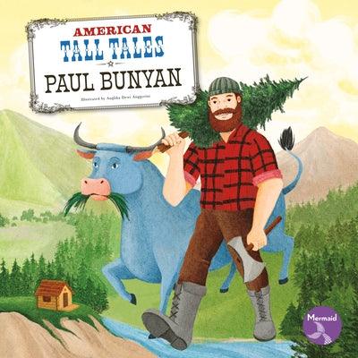 Paul Bunyan - Hardcover | Diverse Reads