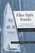 Fiber Optic Sensors: An Introduction for Engineers and Scientists / Edition 2 - Hardcover | Diverse Reads