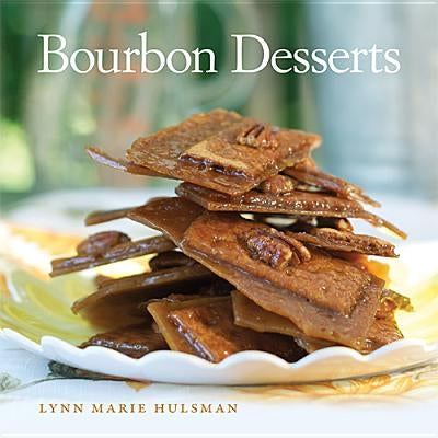 Bourbon Desserts - Hardcover | Diverse Reads