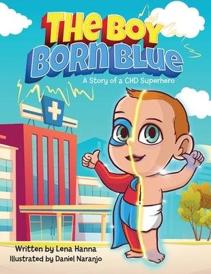 The Boy Born Blue: A Story of a CHD Superhero - Paperback | Diverse Reads