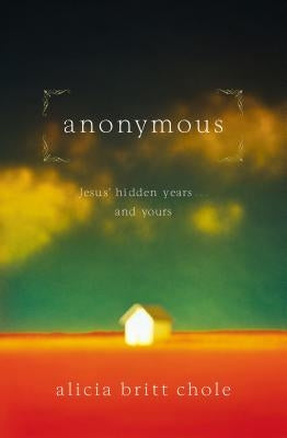 Anonymous: Jesus' hidden years...and yours - Paperback | Diverse Reads