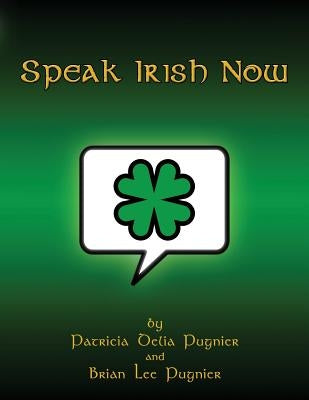 Speak Irish Now - Paperback | Diverse Reads