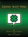 Speak Irish Now - Paperback | Diverse Reads