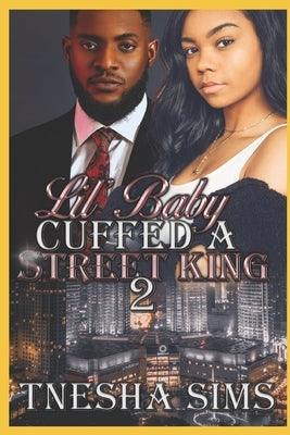 Lil' Baby Cuffed A Street King 2 - Paperback | Diverse Reads
