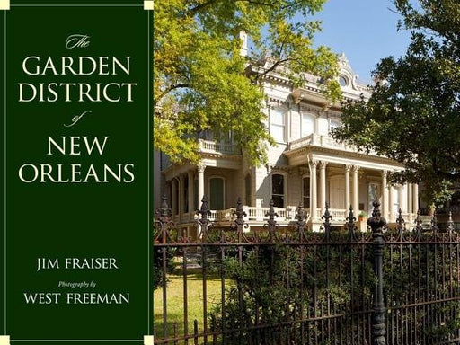 The Garden District of New Orleans - Hardcover | Diverse Reads
