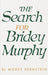 The Search for Bridey Murphy - Paperback | Diverse Reads