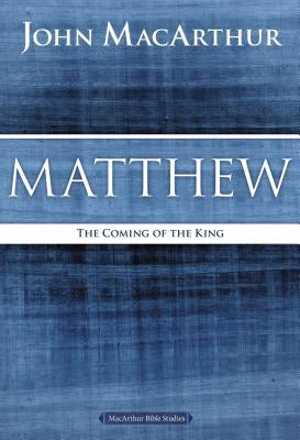 Matthew: The Coming of the King - Paperback | Diverse Reads