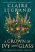 A Crown of Ivy and Glass - Hardcover | Diverse Reads