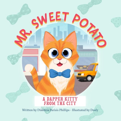 Mr. Sweet Potato: A Dapper Kitty from the City - Hardcover | Diverse Reads