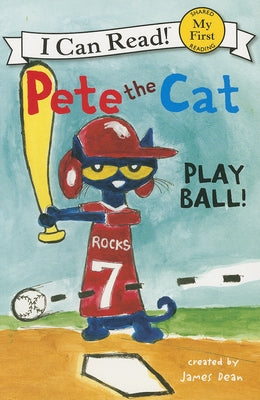 Play Ball! (Pete the Cat) (My First I Can Read Series) - Paperback | Diverse Reads