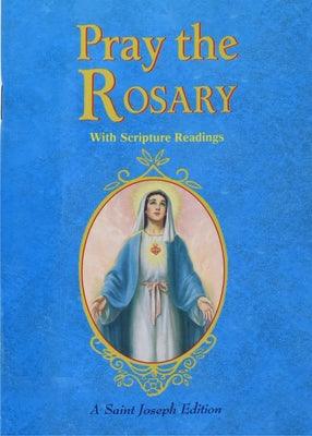 Pray the Rosary: For Rosary Novenas, Family Rosary, Private Recitation, Five First Saturdays - Paperback | Diverse Reads