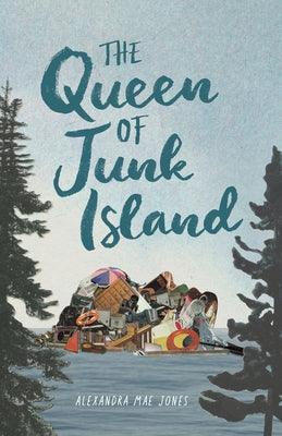 The Queen of Junk Island - Hardcover